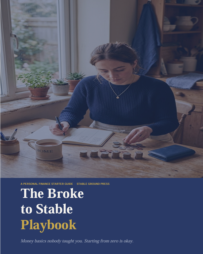 The Broke to Stable Playbook: Money Basics Nobody Taught You