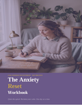 The Anxiety Reset: A Daily Workbook for Overthinkers